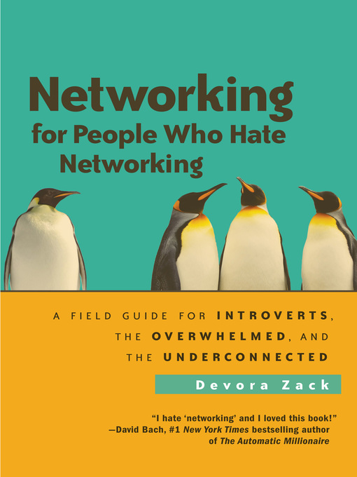 Détails du titre pour Networking for People Who Hate Networking par Devora Zack - Liste d'attente